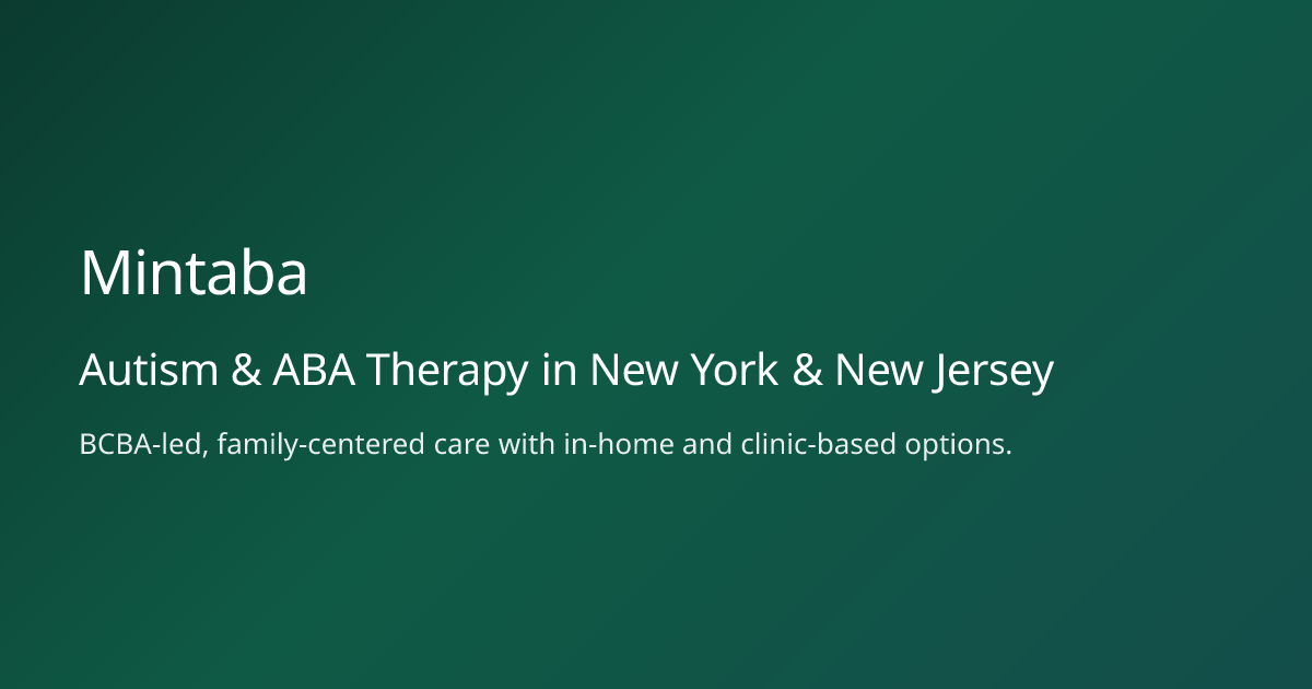 Mintaba | Autism & ABA Therapy in New York & New Jersey